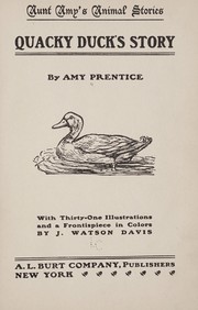 Cover of: Quacky Duck's story by Amy Prentice