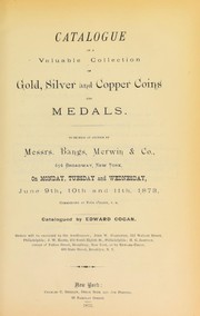 Cover of: Catalogue of a valuable collection of gold, silver and copper coins and medals | Edward Cogan