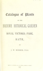 Cover of: Catalogue of plants in the Broome Botanical Garden, Royal Victoria Park, Bath