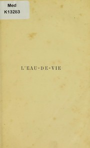 Cover of: L'eau-de-vie by Apollinaire Bouchardat