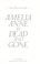 Cover of: Amelia Anne is dead and gone