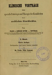 Klinische Vortr©Þge ©ơber specielle Pathologie und Therapie der Krankheiten des weiblichen Geschlechtes ... by Franz A. Kiwisch