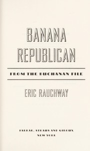 Cover of: Banana Republican: from the Buchanan file