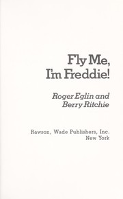 Cover of: Fly me, I'm Freddie! by Roger Eglin