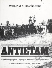 Cover of: Antietam: the photographic legacy of America's bloodiest day