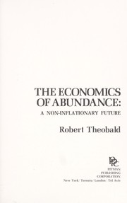 Cover of: The economics of abundance; a non-inflationary future by 