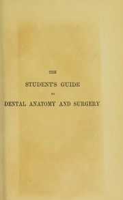 Cover of: The student's guide to dental anatomy and surgery