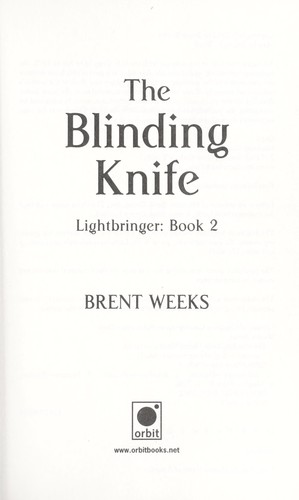 the blinding knife by brent weeks the blinding knife by brent weeks