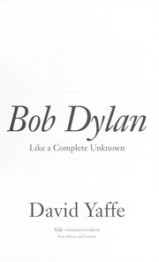 Cover of: Bob Dylan: like a complete unknown