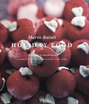 Cover of: Mario Batali holiday food: family recipes for the most festive time of the year