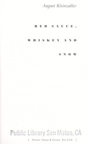Cover of: Red sauce, whiskey, and snow