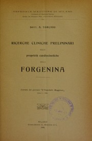 Cover of: Ricerche cliniche preliminari sulle propriet©  cardiocinetiche della Forgenina