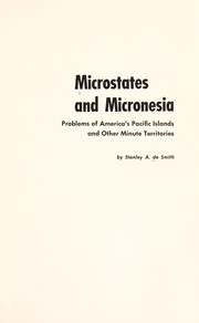 Cover of: Microstates and Micronesia: problems of America's Pacific islands and other minute territories
