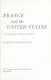 Cover of: France and the United States; their diplomatic relation, 1789-1914.