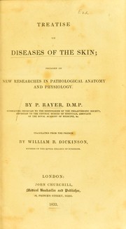 Cover of: Treatise on diseases of the skin: founded on new researches in pathological anatomy and physiology