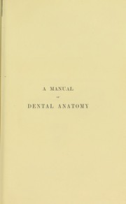 Cover of: A manual of dental anatomy : human and comparative