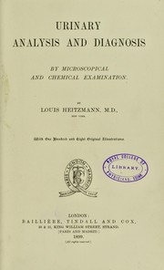 Cover of: Urinary analysis and diagnosis by microscopical and chemical examination by Louis Heitzmann