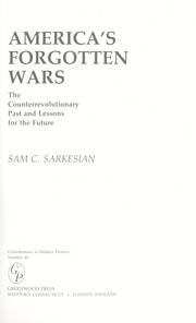 Cover of: America's forgotten wars : the counterrevolutionary past and lessons for the future by 