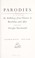 Cover of: Parodies: an anthology from Chaucer to Beerbohm--and after