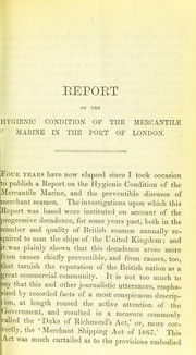 Cover of: A report on the hygienic condition of the mercantile marine in the Port of London