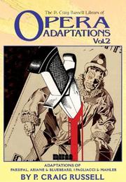 Cover of: The P. Craig Russell Library of Opera Adaptations: Adaptations of Paprsifal, Ariane and Bluebeard, I Pagliacci