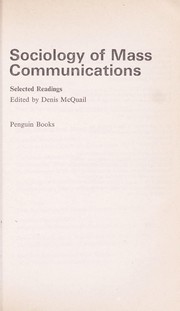 Cover of: Sociology of mass communications: selected readings.