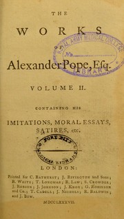 Cover of: The works of Alexander Pope, Esq. In six volumes complete. With his last corrections, additions, and improvements ... printed verbatim from the octavo edition of Mr. Warburton