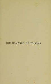 Cover of: The romance of poisons: being weird episodes from life