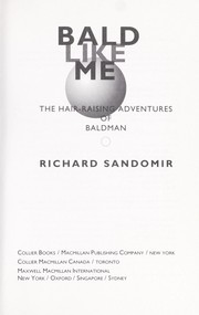 Cover of: Bald like me: the hair-raising adventures of Baldman