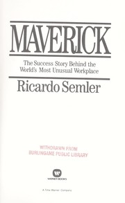 Cover of: Maverick: the success story behind the world's most unusual workplace