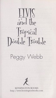 Elvis and the tropical double trouble by Peggy Webb