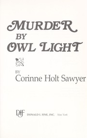 Murder by owl light by Corinne Holt Sawyer