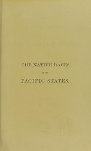 Cover of: The native races of the Pacific states of North America
