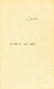 Cover of: A manual of diet in health and disease.