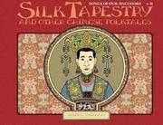 Cover of: The silk tapestry and other Chinese folktales