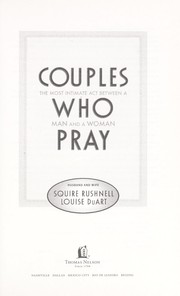 Cover of: Couples who pray | Squire D. Rushnell