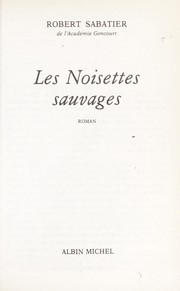 Cover of: Les noisettes sauvages by Robert Sabatier