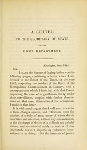 Cover of: A letter to the Secretary of State for the Home Department : upon the unjust and pettifogging conduct of the Metropolitan Commissioners on Lunacy, in the case of a gentleman, lately under their surveillance | Perceval, John, active 1840-1860