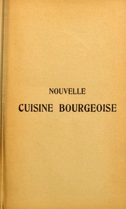 Cover of: Nouvelle cuisine bourgeoise: pour la ville et pour la campagne