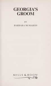 Cover of: Georgia's Groom by Barbara McMahon
