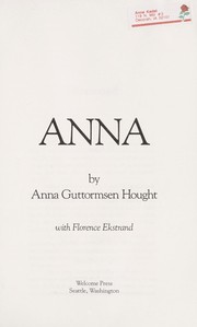 Anna by Anna Guttormsen Hought