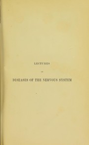 Cover of: Lectures on diseases of the nervous system