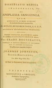 Cover of: Dissertatio medica inauguralis, de apoplexia sanguinea by John Johnston