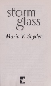 Cover of: Storm glass by Maria V. Snyder