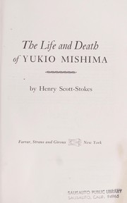 Cover of: The life and death of Yukio Mishima