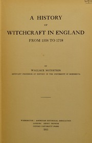 Cover of: A history of witchcraft in England from 1558 to 1718 by Notestein, Wallace