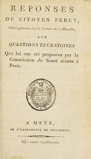 Cover of: Reponses du citoyen Percy ... aux questions ©♭puratoires qui lui ont ©♭t©♭ propos©♭es par la Commission de Sant©♭ s©♭ante ©  Paris