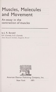 Cover of: Muscles, molecules and movement by James Reginald Bendall