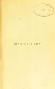 Cover of: Menus made easy, or, How to order dinner and give the dishes their French names