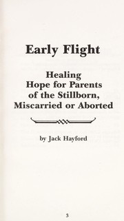 Cover of: Early flight : healing hope for parents of the stillborn, miscarried or aborted